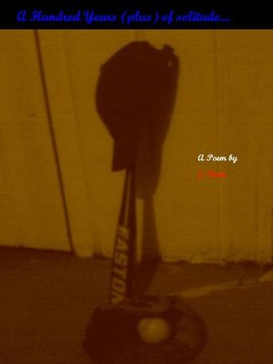 cover image of A Hundred Years (plus) of Solitude...
